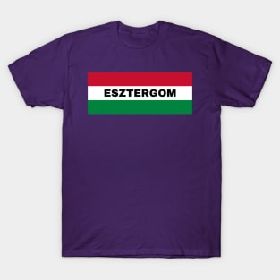 Esztergom City in Hungarian Flag T-Shirt